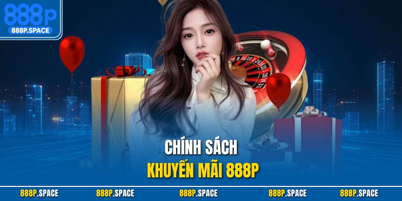 Chính sách khuyến mãi 888p
