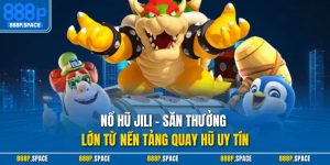 Nổ Hũ JILI